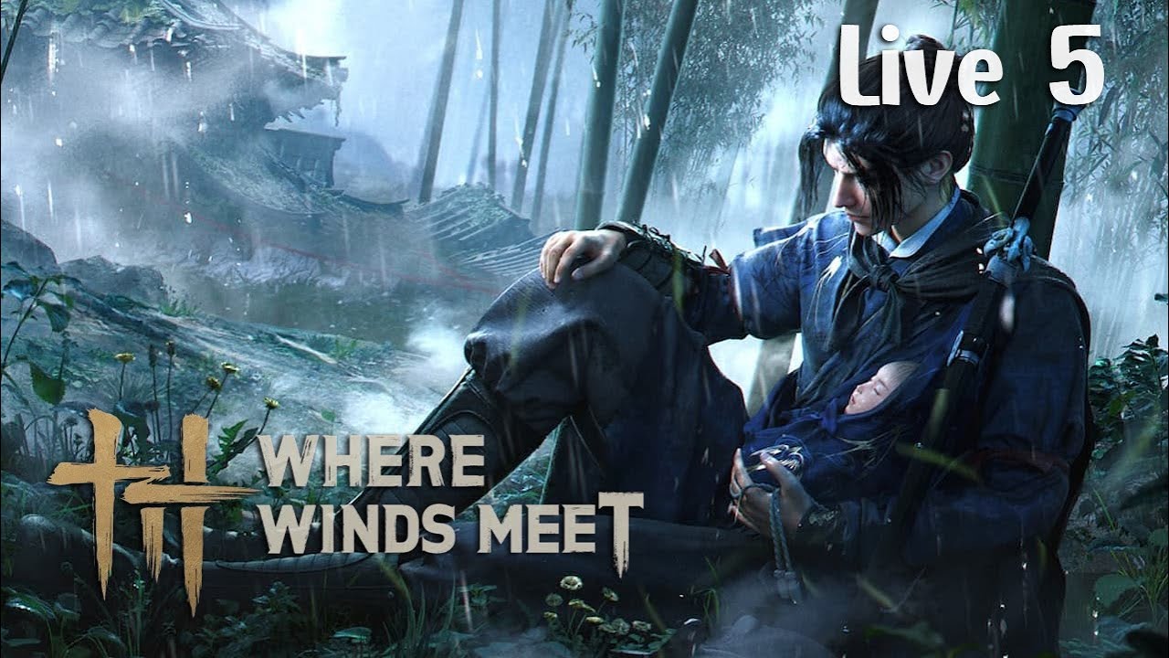 Where Winds Meet Live 5 เธอคือจอมยุทธใต้หล้าาาา