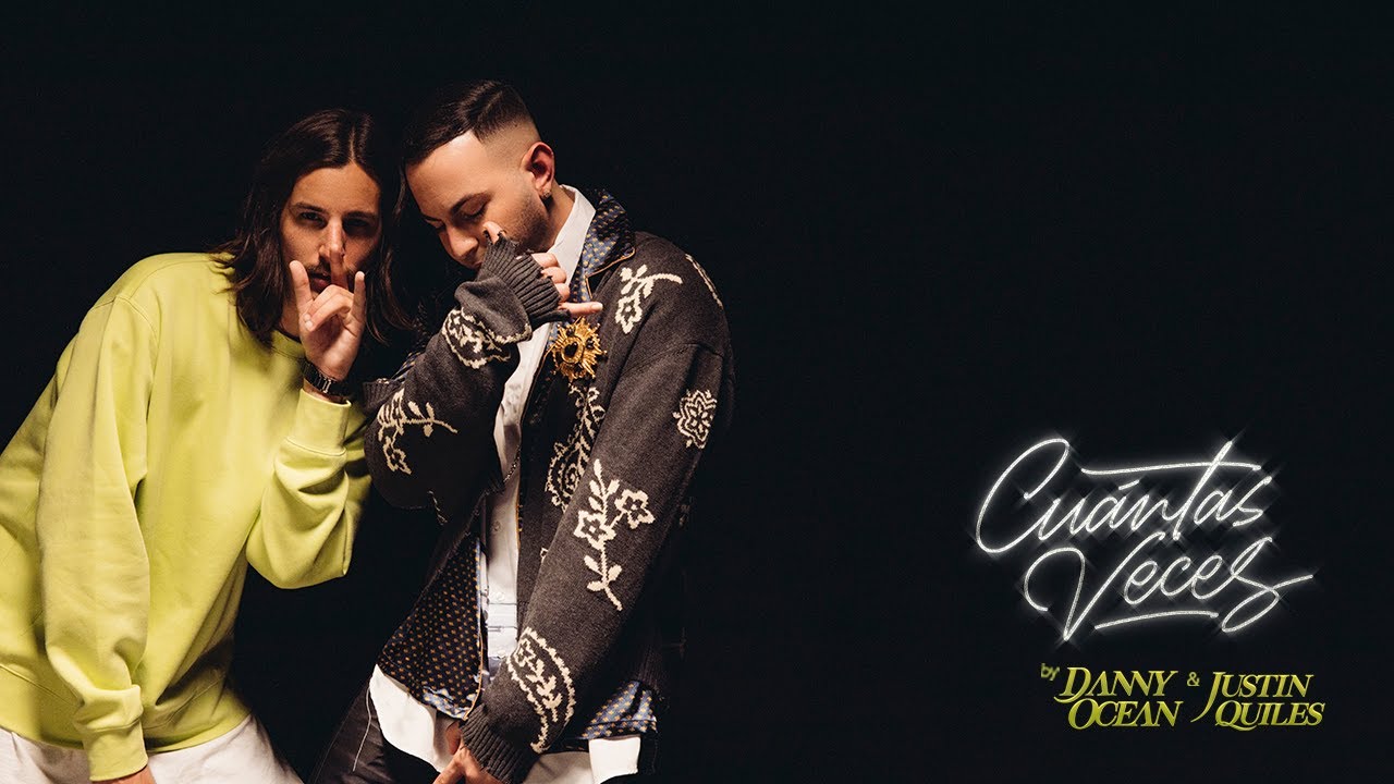 Danny Ocean x Justin Quiles - Cu&aacute;ntas veces (Official Music Video)
