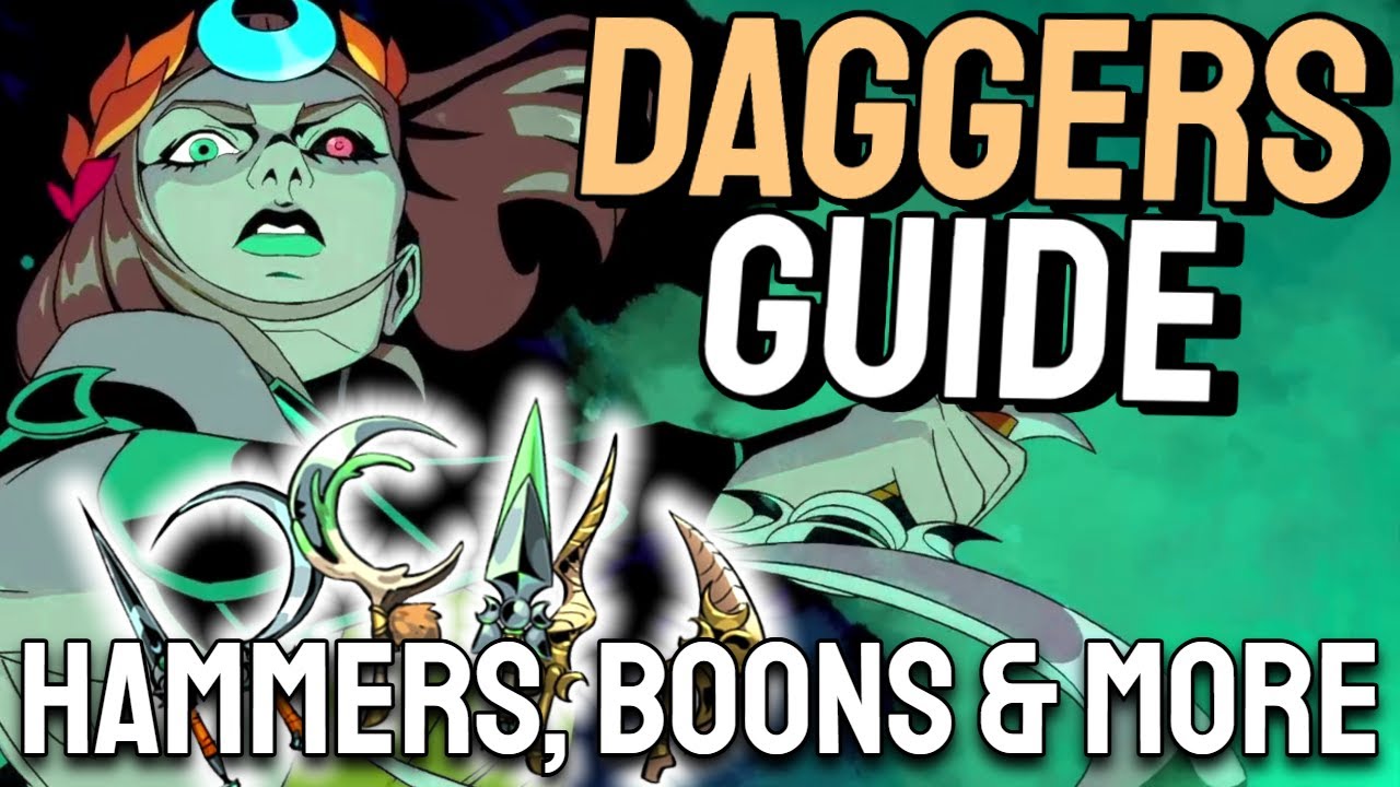 Guide to the Daggers - Best & Worst Hammers and More! | Hades 2