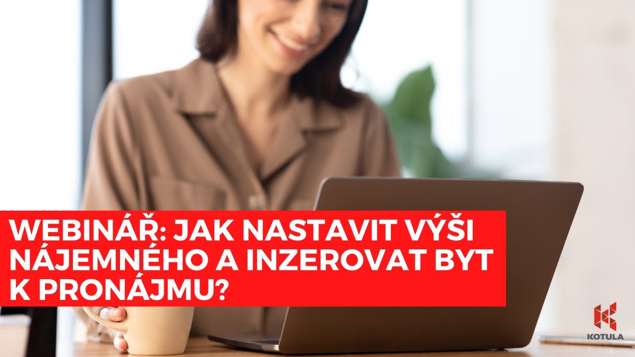 Webinář: Jak stanovit výši nájemného a inzerovat byt k pronájmu?