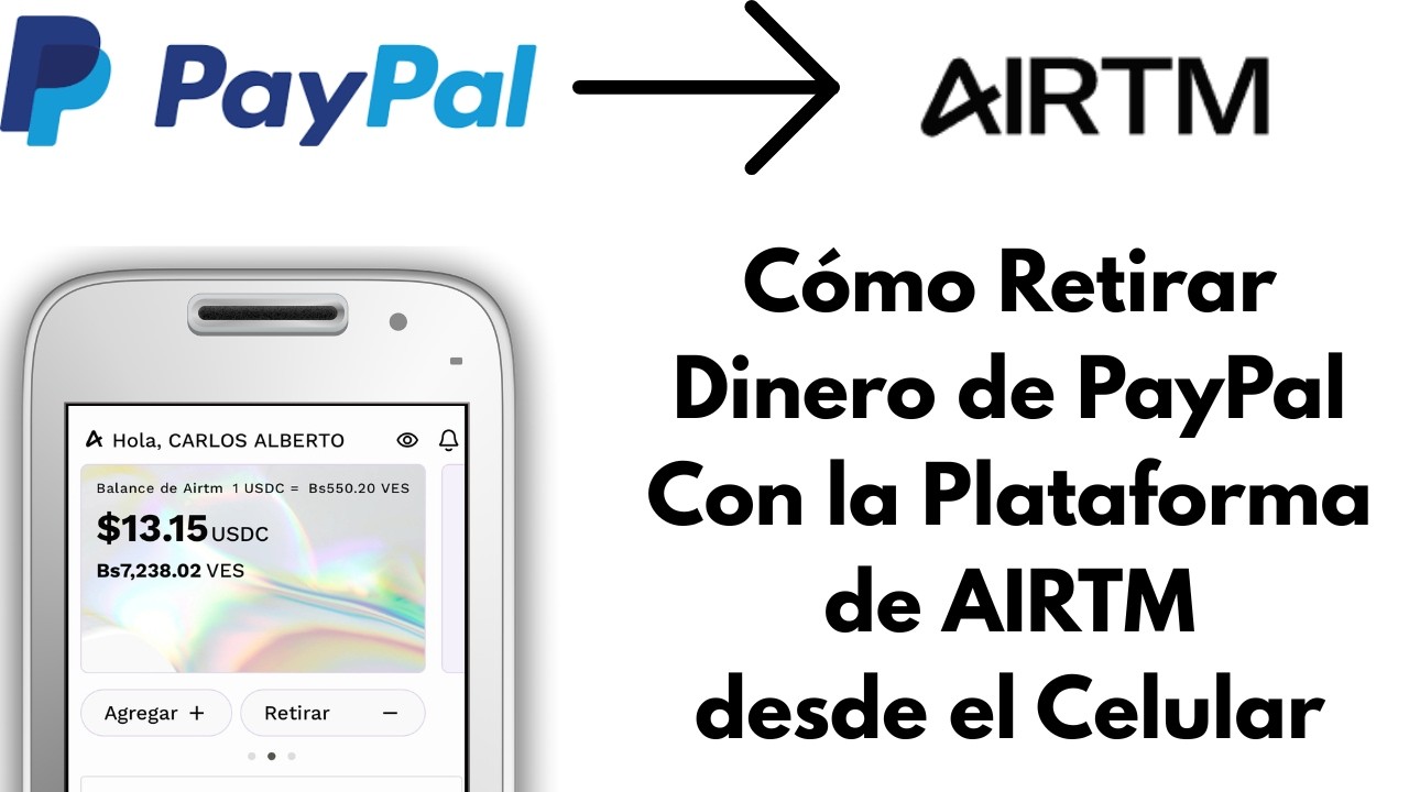 Cómo Retirar Dinero de PayPal a Airtm Paso a Paso 2026.
