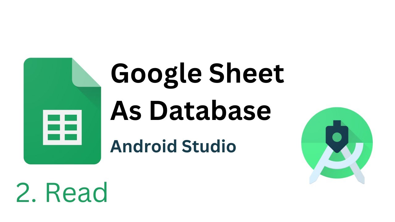 Read Data from google sheet in Android Studio | Google sheet as database