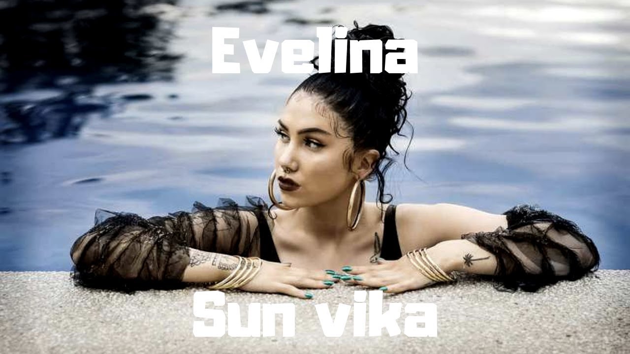 EVELINA - SUN VIKA (LYRICS)