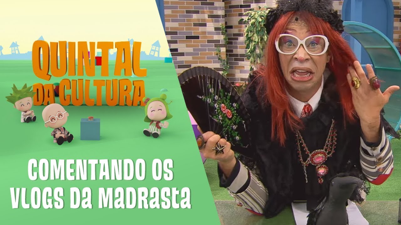 As 5 maldades preferidas da Madrasta | Quintal da Cultura