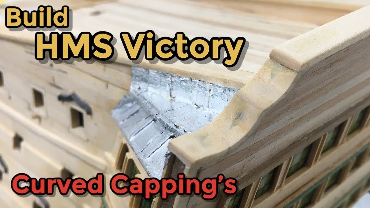 HMS Victory Model Ship Build : Part 38 : Soldering iron Formed Curved Capping‘ s