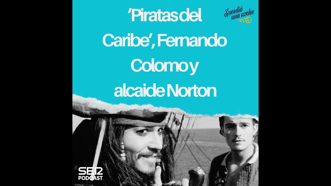‘Piratas del Caribe’, Fernando Colomo y alcaide Norton