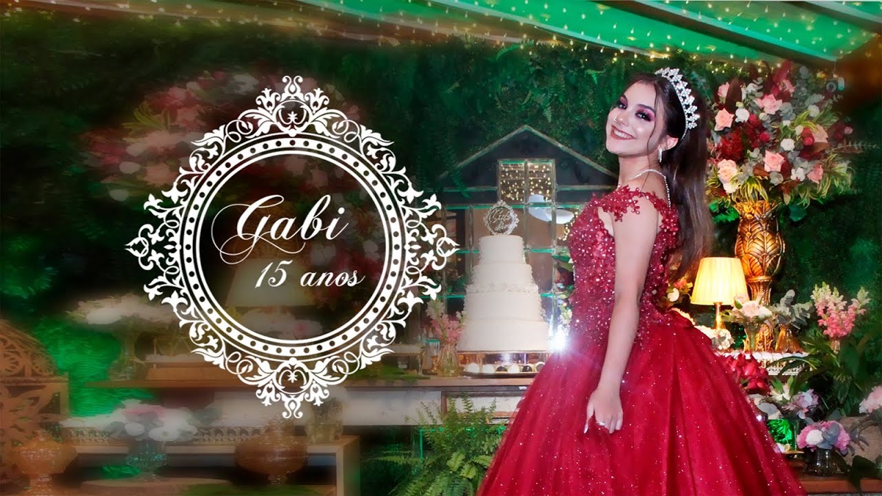 FESTA DE 15 ANOS | DEBUTANTE GABI | SÃO BERNARDO DO CAMPO - SP