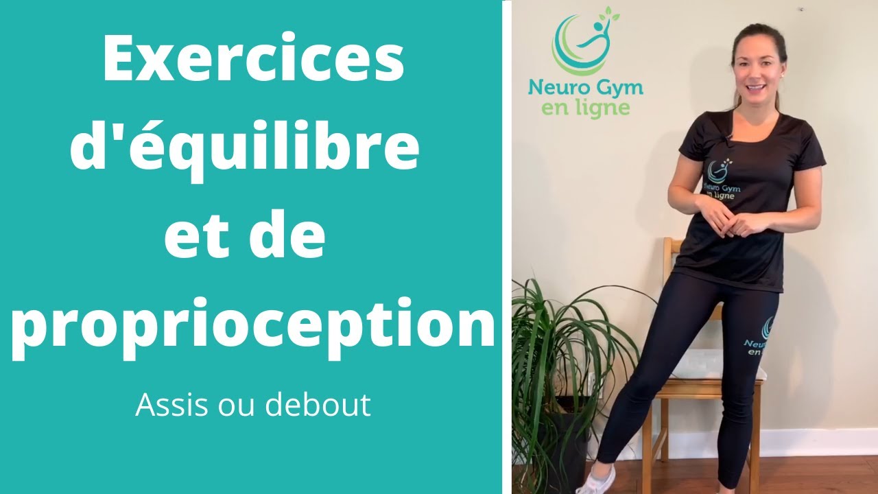 Exercices d'équilibre et de proprioception │Assis ou debout