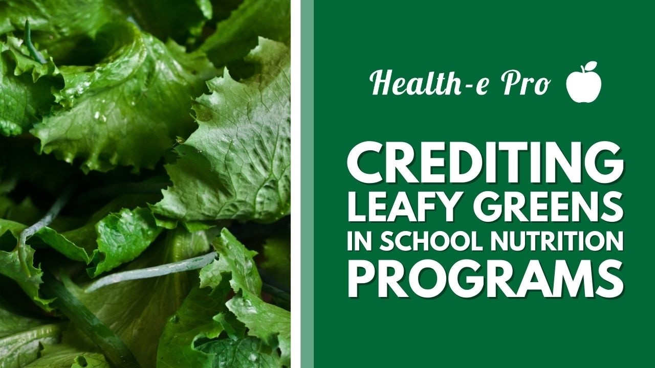 Crediting Leafy Greens in the National School Lunch Program