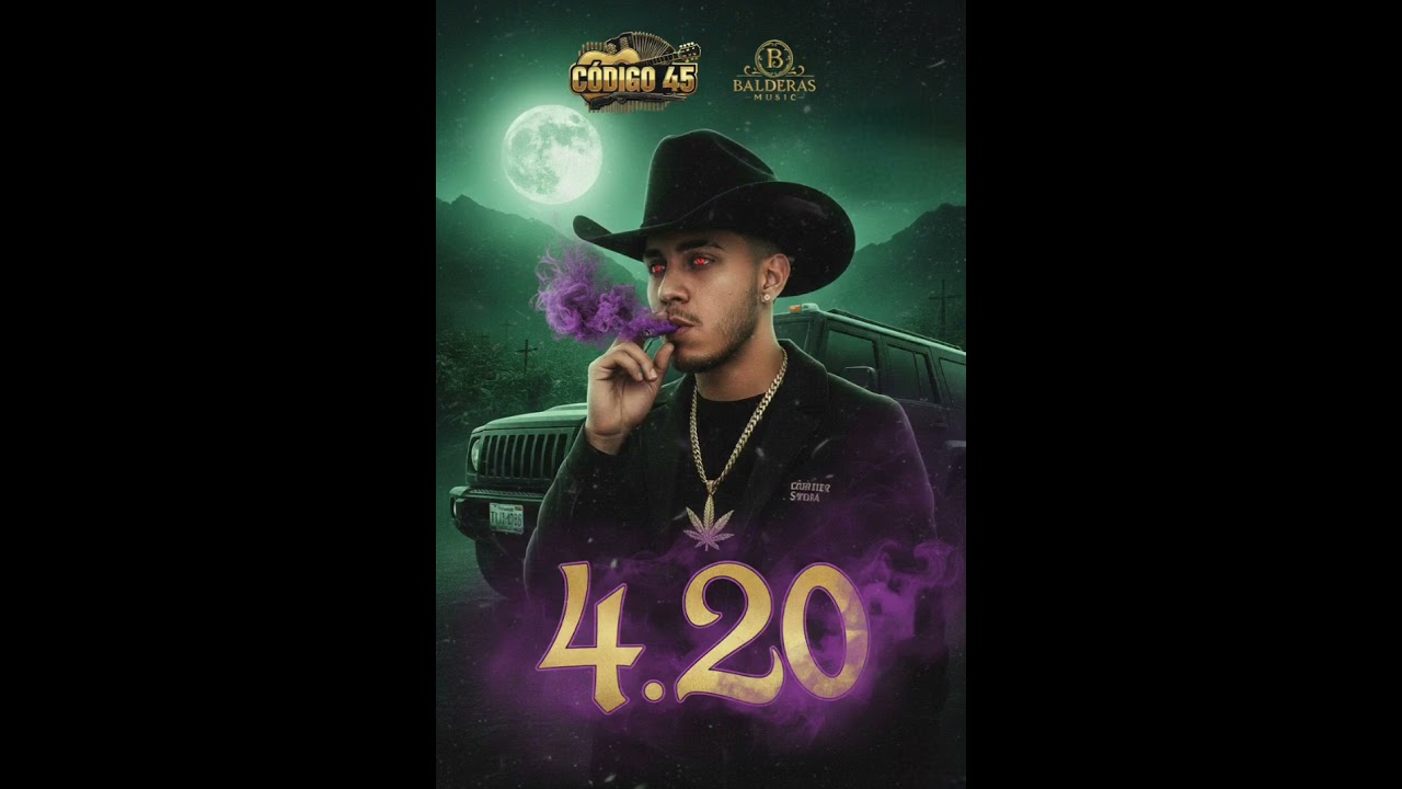 4:20 - Código 45 @Código45oficial 