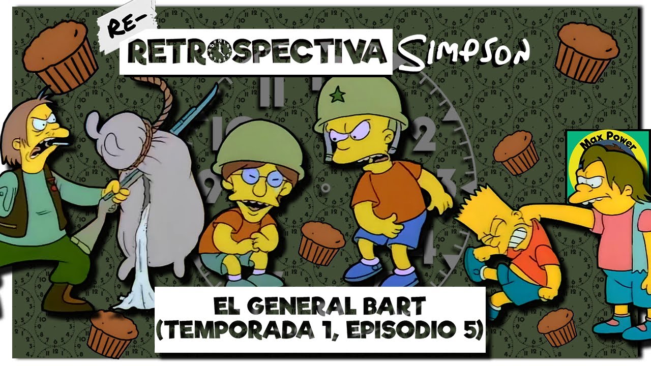 Re-Retrospectiva Simpson: El general Bart [Versión 2024]