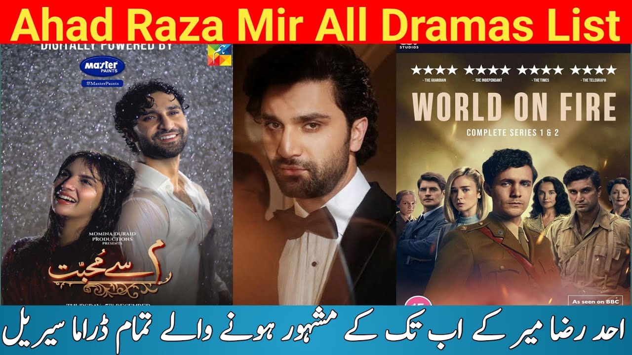 Ahad Raza Mir All Dramas List ||Pakistani Dramas