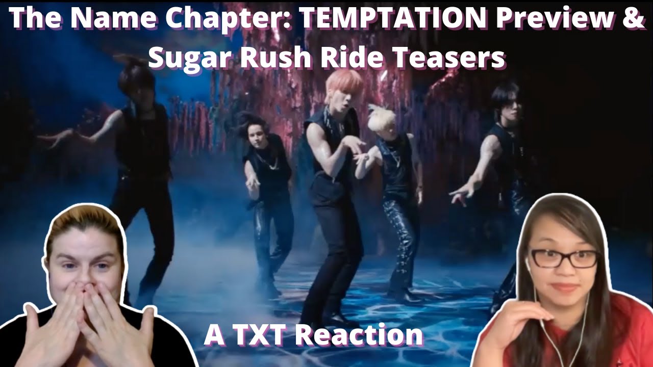 TXT (투모로우바이투게더) The Name Chapter: TEMPTATION Preview & Sugar Rush Ride Teasers | A TXT Reaction