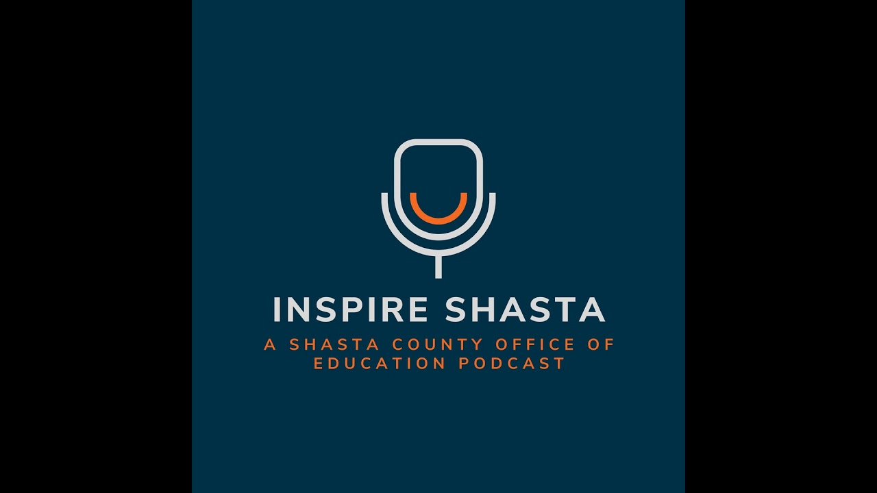 Inspire Shasta, Episode 18: Safety Through Preparedness & Partnership
