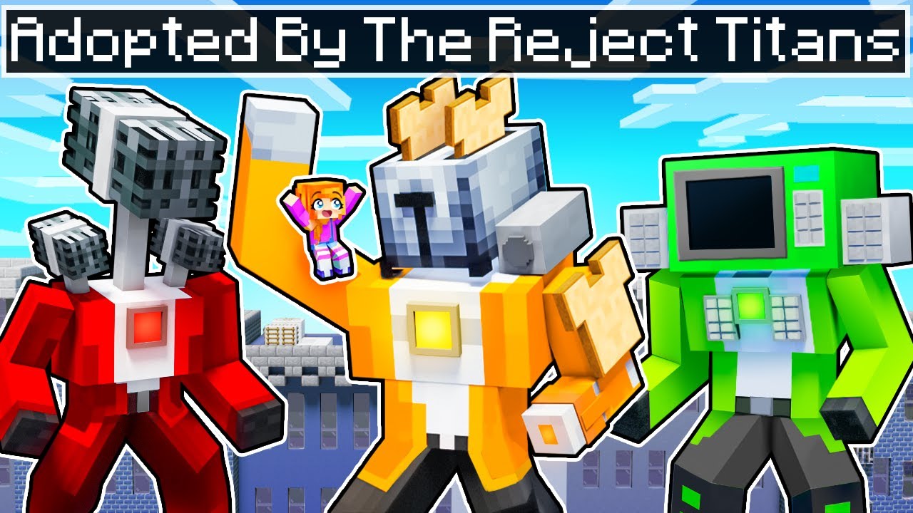 Adopted by the REJECT TITANS in Minecraft!