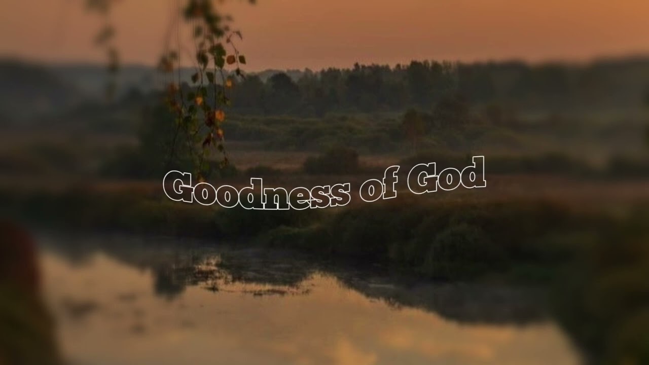 Goodness of God- CeCe Winans((SLOWED))