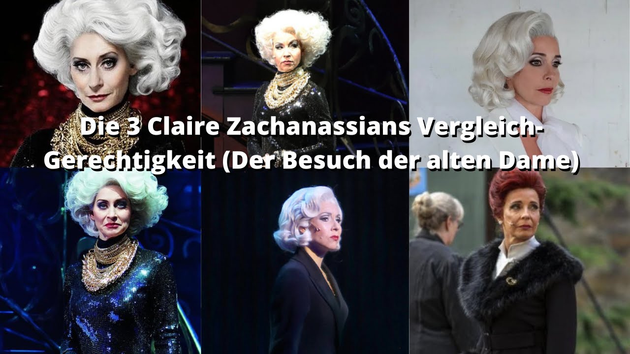Die 3 Claire Zachanassian Darstellerinnen Vergleich - Gerechtigkeit  (Der Besuch der alten Dame)