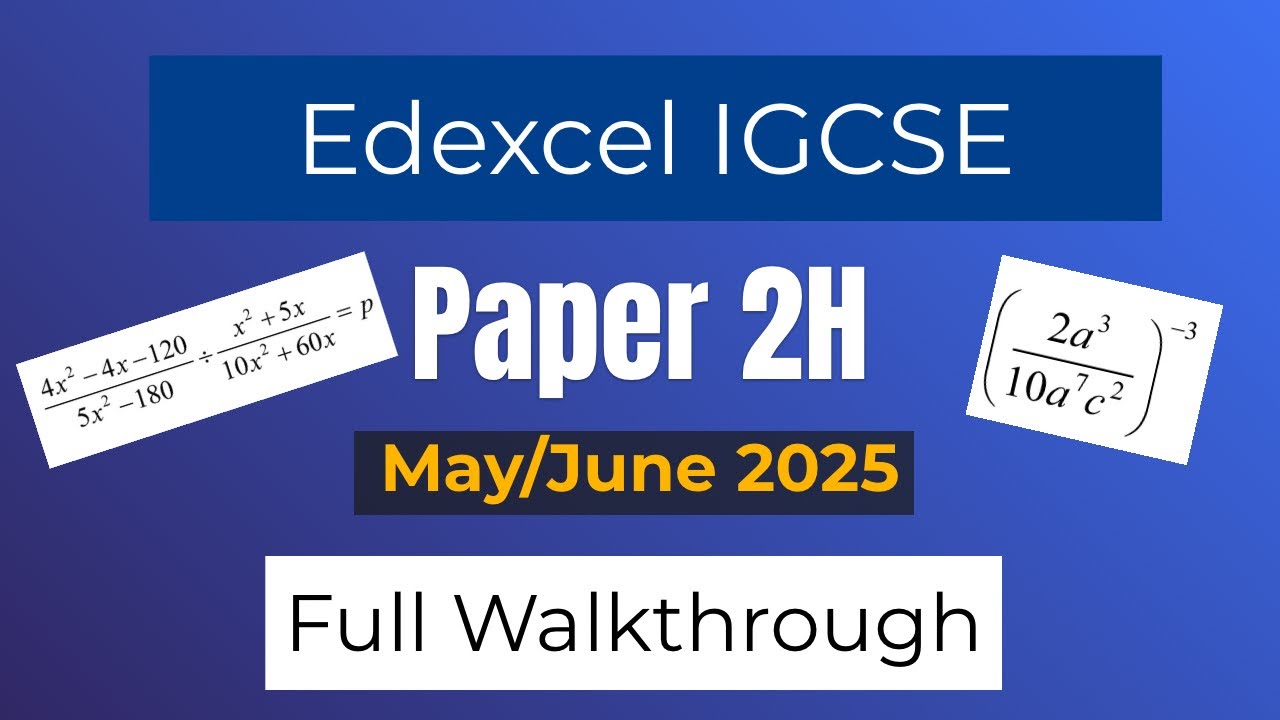 Maths IGCSE May/June 2025 Edexcel 4MA1 2H Walkthrough