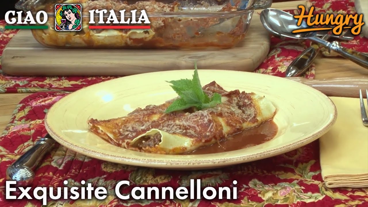 Exquisite Cannelloni - Ciao Italia with Mary Ann Esposito