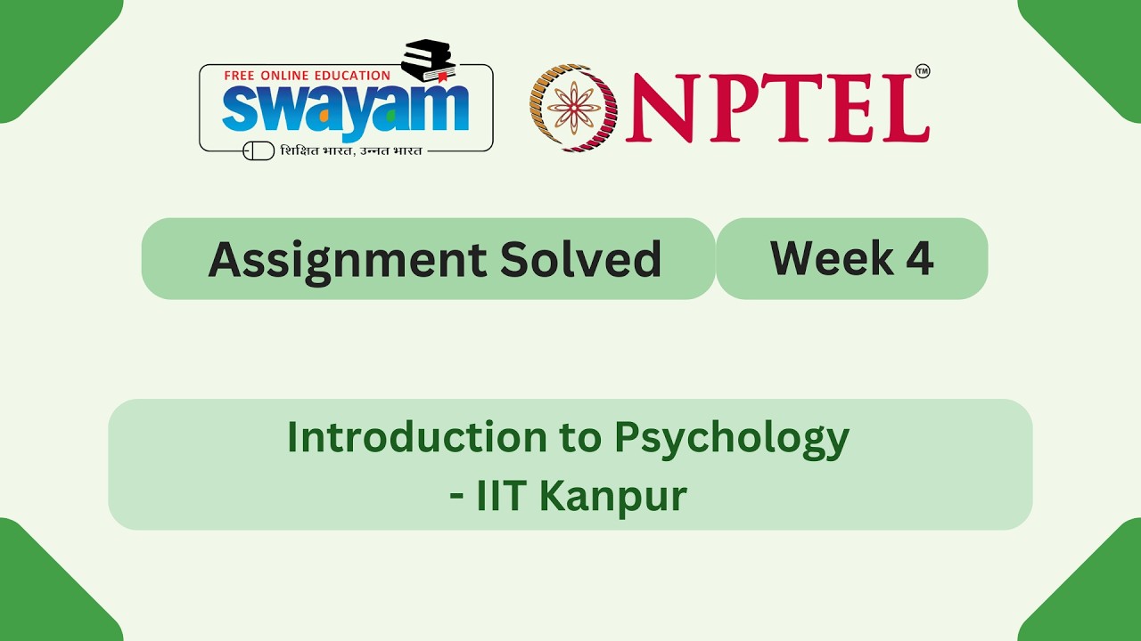 Introduction to Psychology Week 4 | NPTEL ANSWERS 2026 #nptel2026 #myswayam #nptel #nptelexam