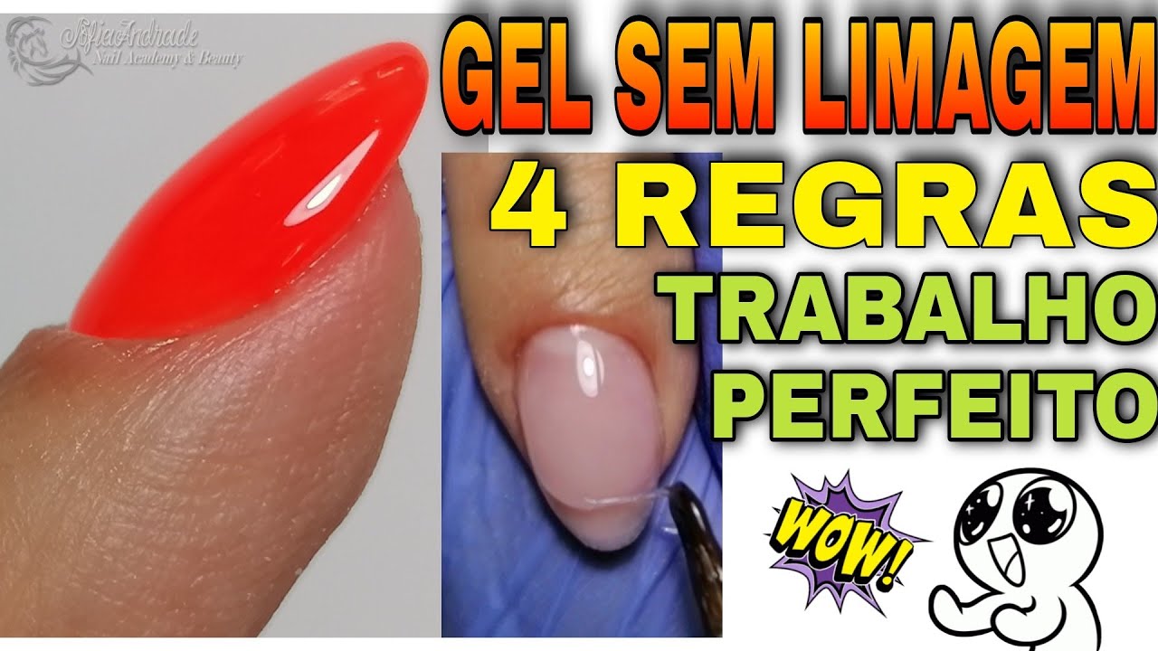 Passo-a-passo Gel sem limagem as 4 regras para a perfeição!