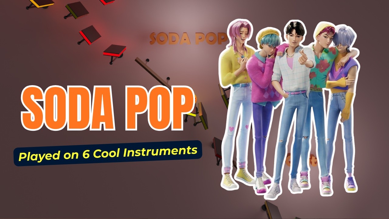 Soda Pop Played on 6 Different Instruments