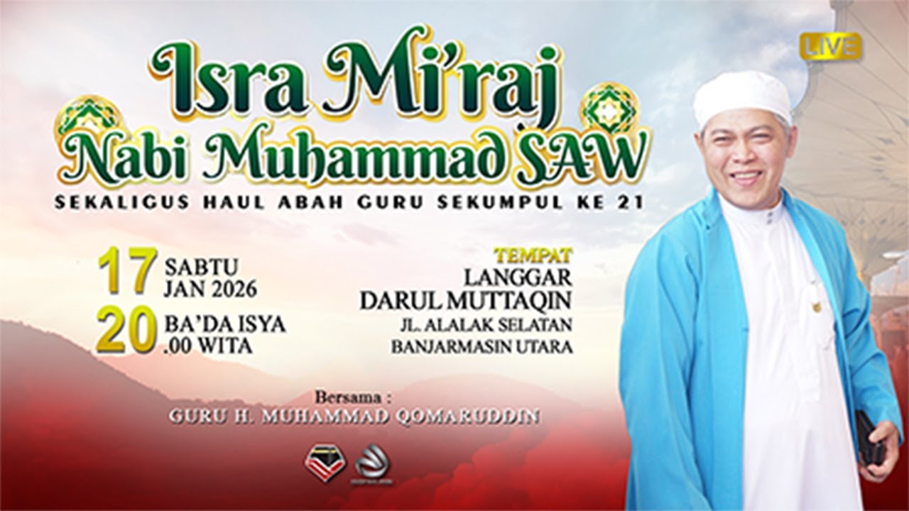 LIVE Peringatan Isra Mi'raj Nabi Muhammad SAW sekaligus Haul Abah Guru Sekumpul