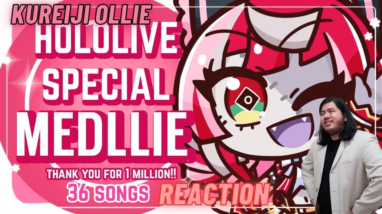 Hololive Reaction - Kureiji Ollie: Hololive Special MEDLLIE || An Incredible Tribute for 1M!