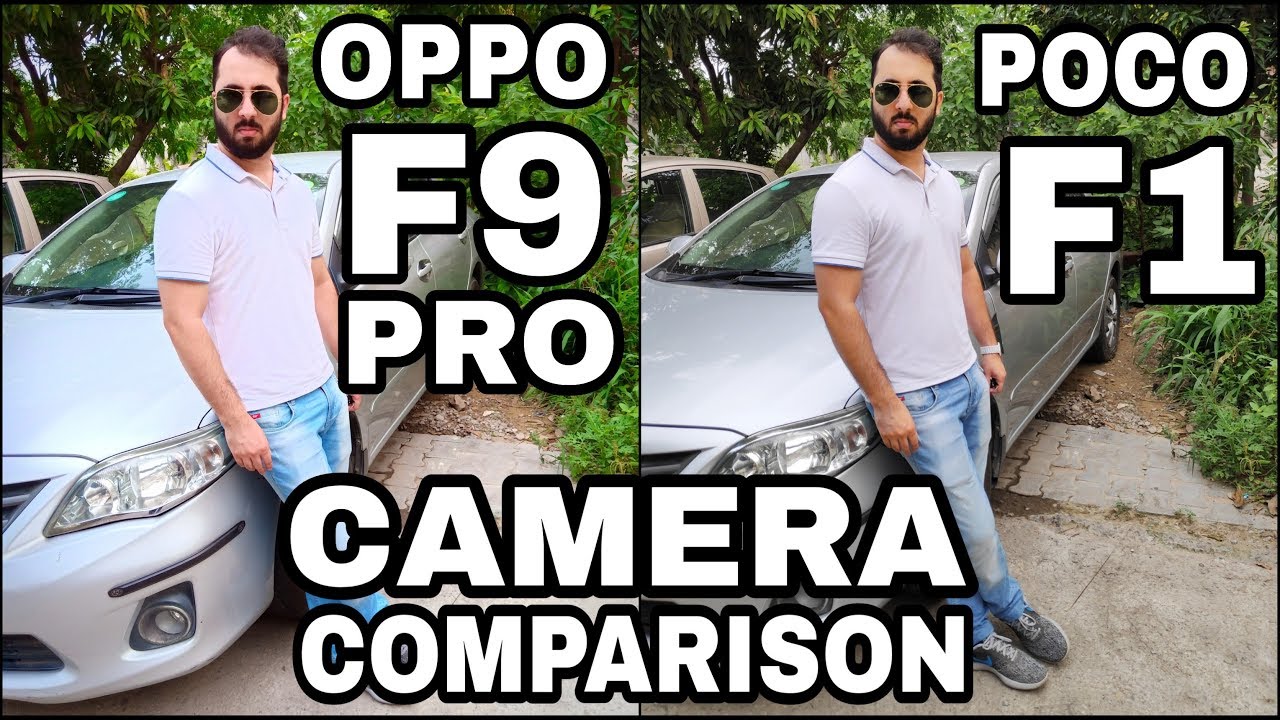Xiaomi Poco F1 vs Oppo F9 Pro Camera Comparison|Oppo F9 Pro Camera Review|Poco F1 Camera Review