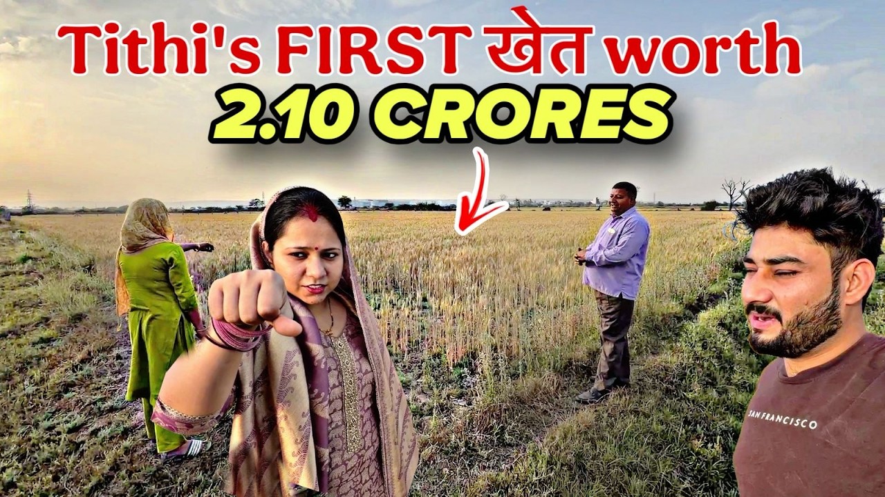 Car की Delivery बहुत ले ली.. अब खेतों की बारी 🙏 TITHI’s FIRST PROPERTY IN INDRI