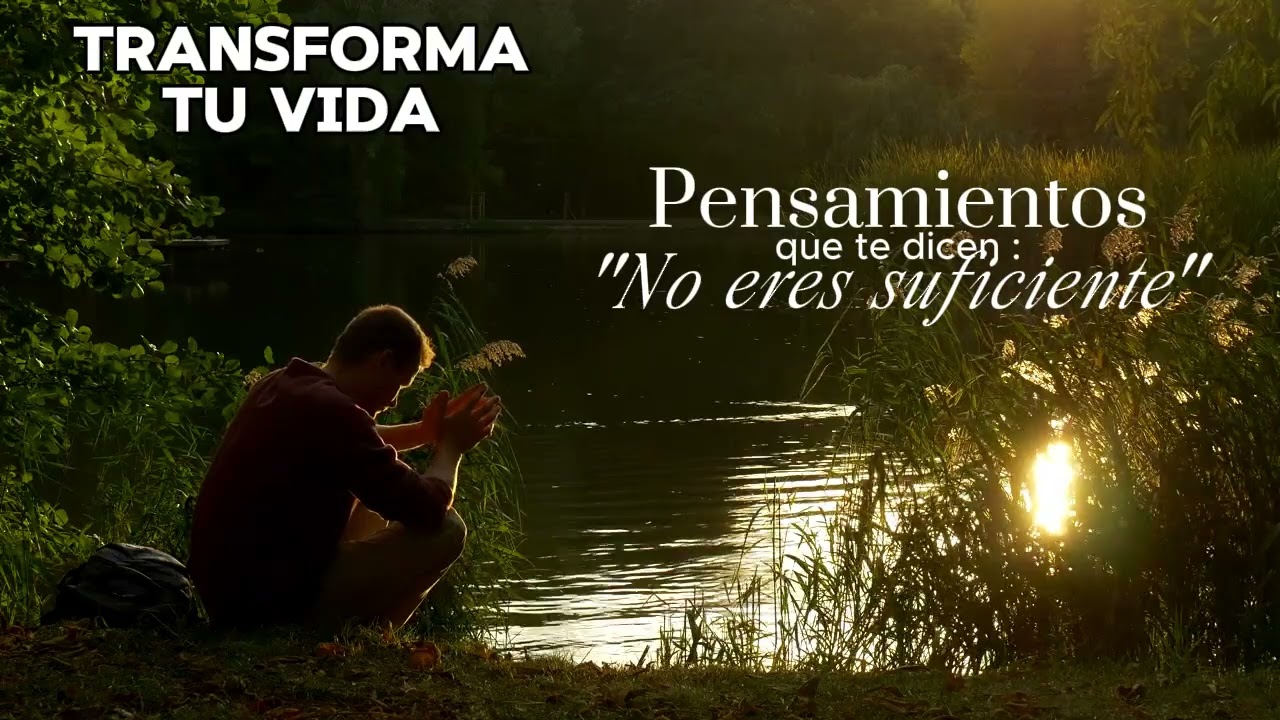 Pensamientos que te dicen: “No eres Suficiente”