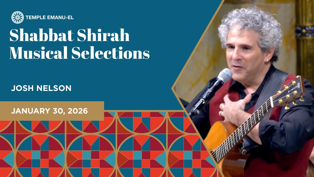 Shabbat Shirah Musical Selections | Josh Nelson | January 30, 2026