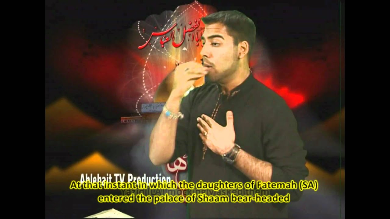 Ya Abbas (AS) - Shabbir and Abbas Tejani 2010/11 *OFFICIAL VIDEO*
