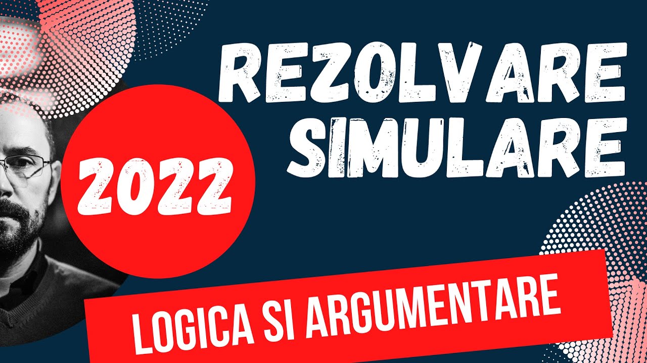 Bac Logica si argumentare - Simulare 2022