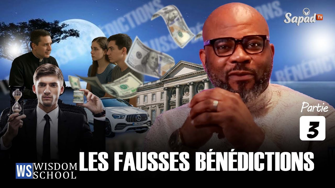Les fausses bénédictions 3 - Wisdome School - David Malaba Tshams