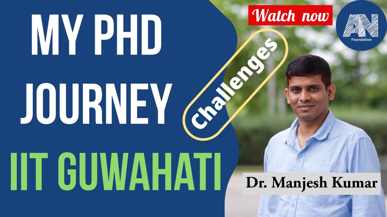 My PhD Journey at IIT Guwahati| Challenges| Papers| Job| Tension #phdstudentlife #iits #phdadmission