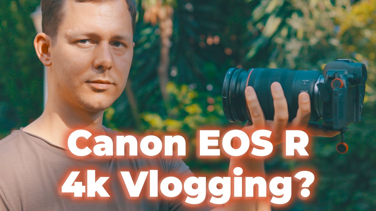 Pushing the Boundaries of Vlogging: Canon EOS R 4k Experience