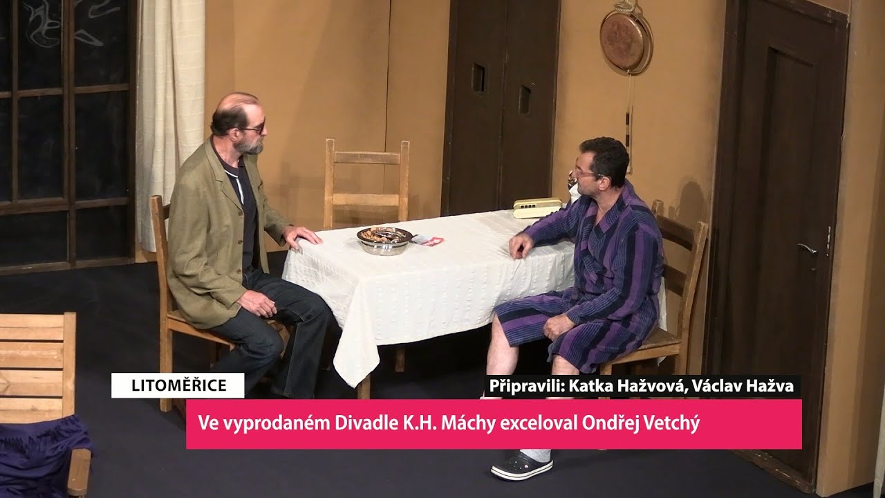 LITOMĚŘICE: Ve vyprodan&eacute;m Divadle K.H. M&aacute;chy exceloval Ondřej Vetch&yacute;