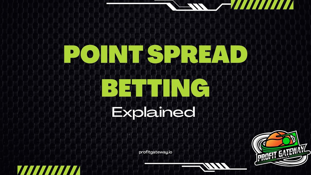 Point Spread Betting Explained