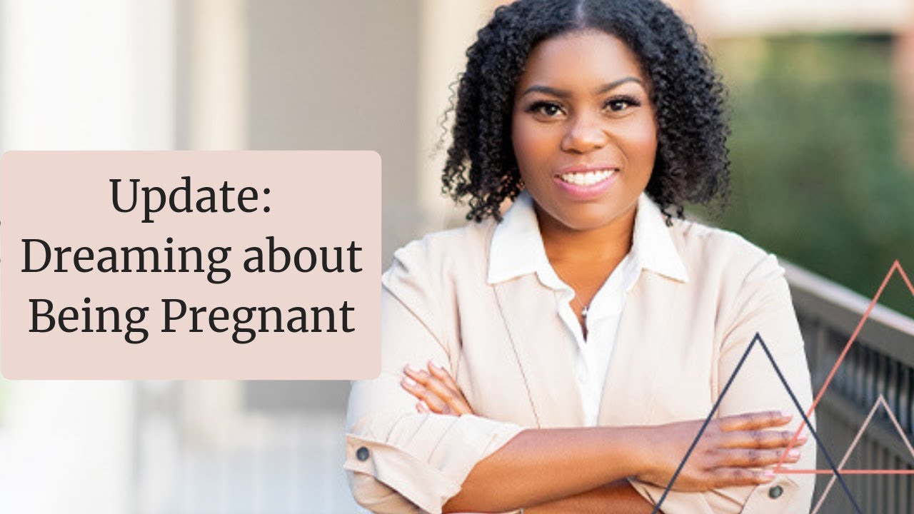 Update: Dreaming about Being Pregnant