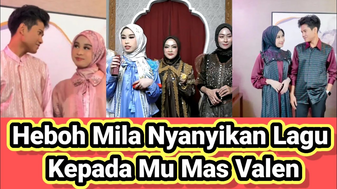 Heboh Mila Nyanyikan lagu Kepada Mu Mas Valen!!!!