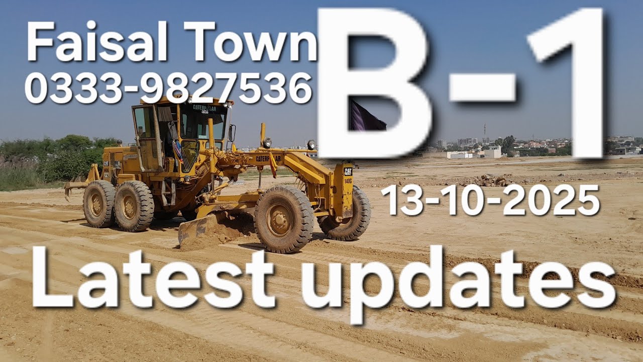 B1 | Latest Developments | Faisal Town Islamabad | Phase 1 | Explore with Farooq 