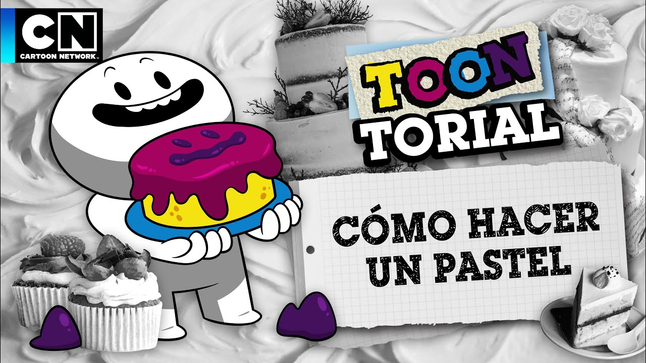 CÓMO HACER UN PASTEL | TOONTORIAL | CARTOON NETWORK