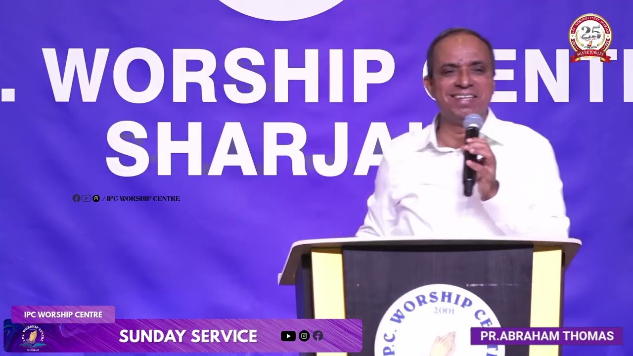 Malayalam Christian Message * Sunday Service * IPC Worship Centre Sharjah * 15.06.2026