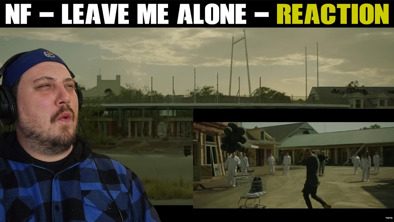 NF - Leave Me Alone - REACTION