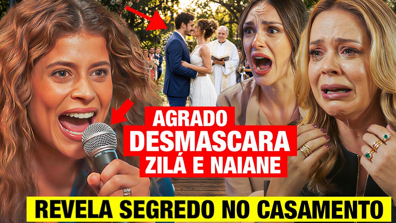 CORAÇÃO ACELERADO: AGRADO DESMASCARA NAIANE E ZILÁ, PREPARA 1 SURPRESA PRA CADA!
