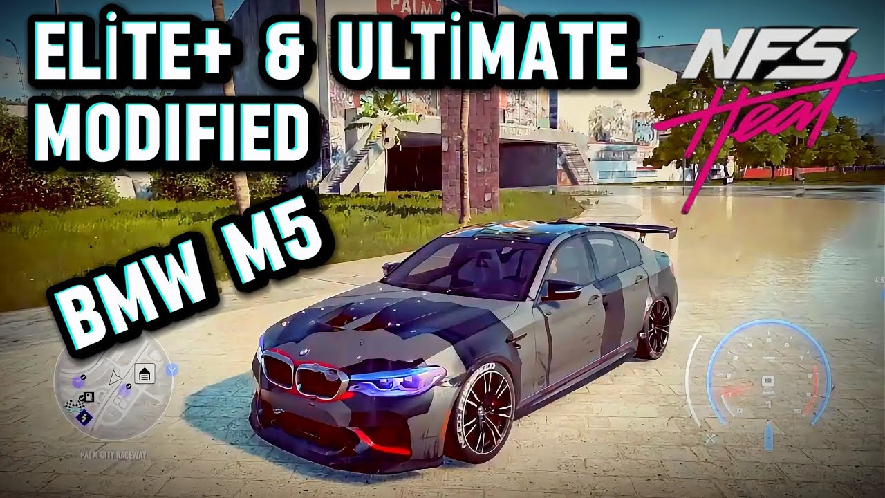 NFS HEAT*BMW M5 ELİTE+ & ULTİMATE MODİFİED. 