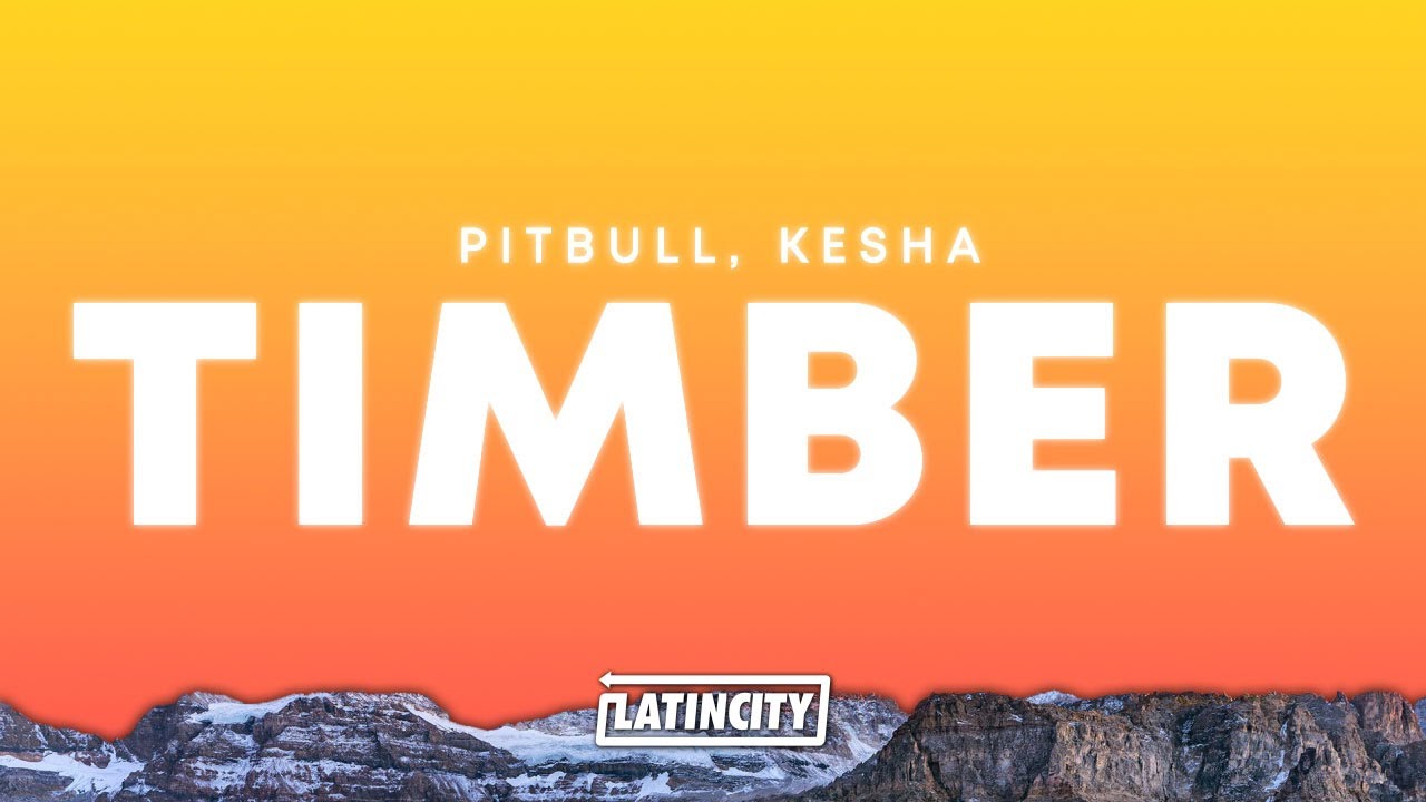 Pitbull, Kesha &ndash; Timber (Lyrics)