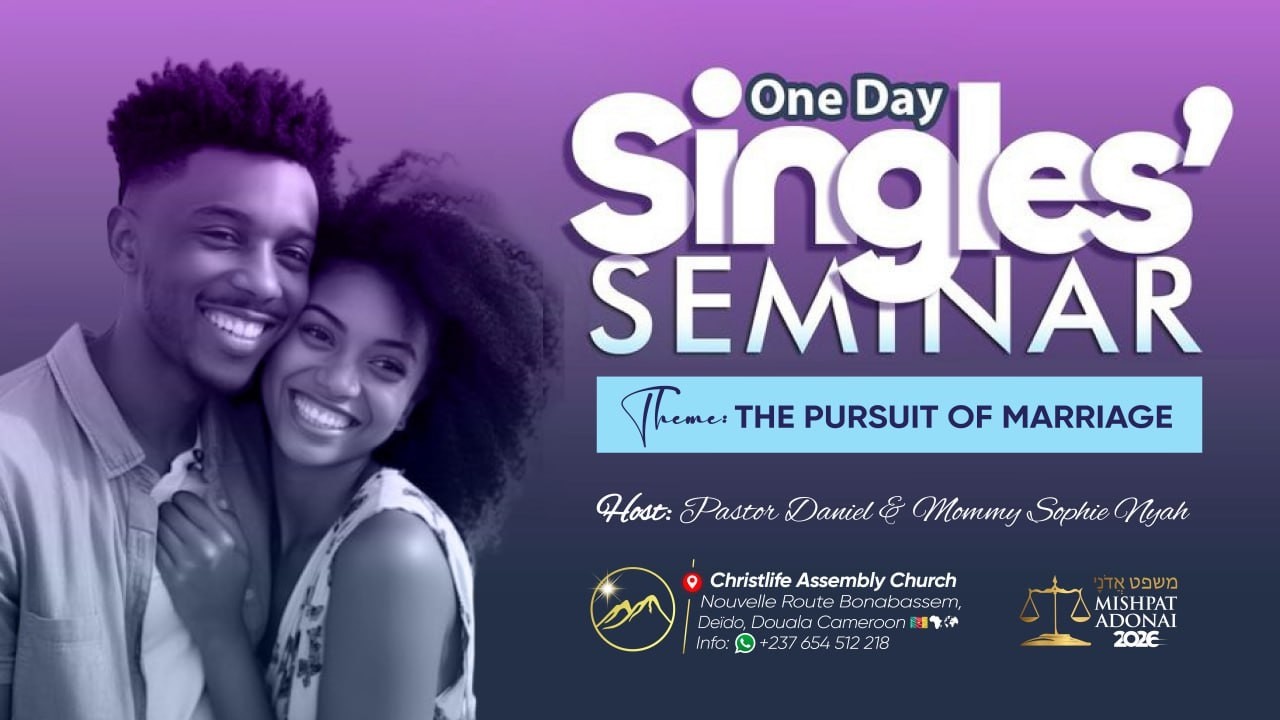 SINGLES' SEMINAR 2026 || THE PURSUIT OF MARRIAGE || FEBRUARY 12TH || CHRISTLIFE ASSEMBLY CHURCH