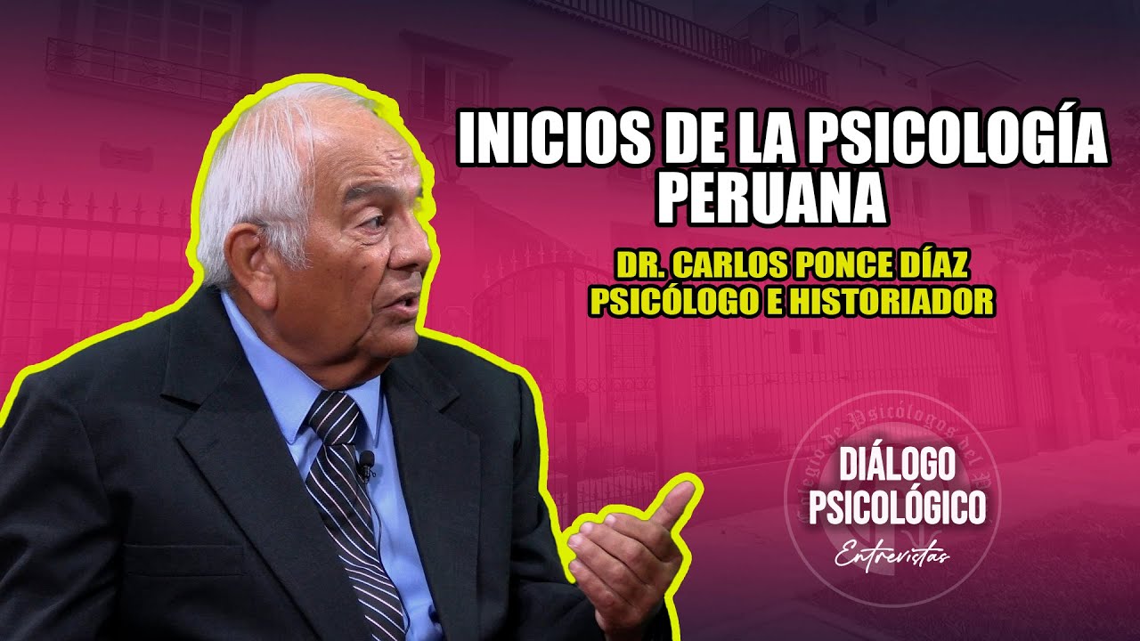 INICIOS DE LA PSICÓLOGIA PERUANA | DIÁLOGO PSICOLÓGICO